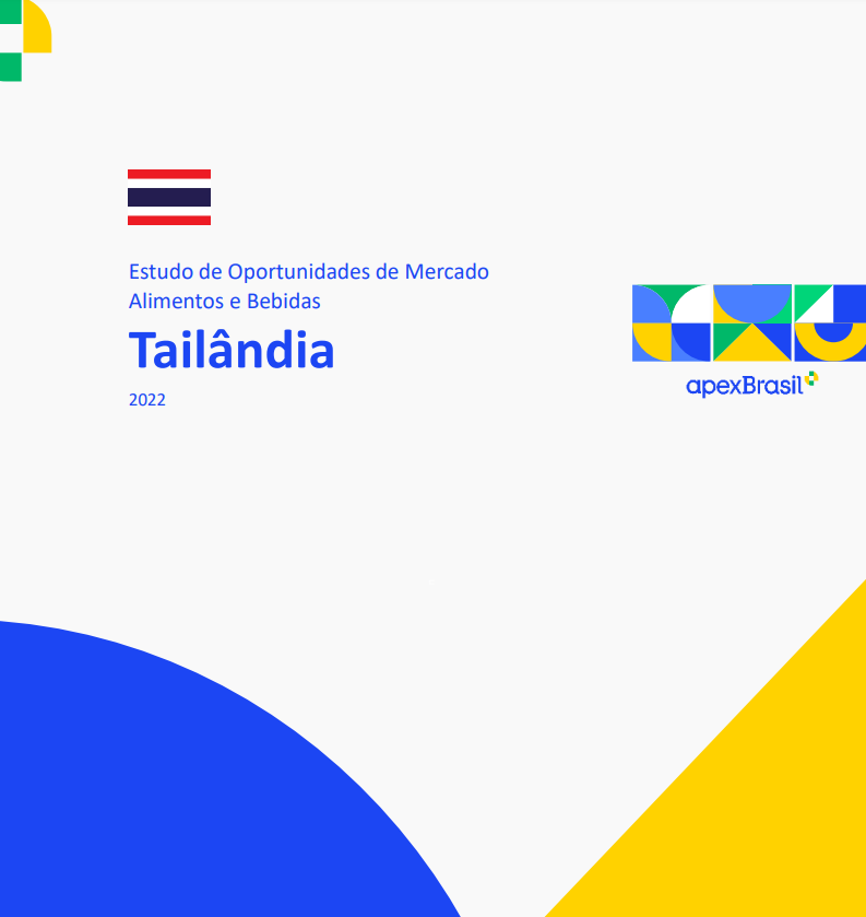 OPORTUNIDADES DE MERCADO - TAILÂNDIA - ALIMENTOS E BEBIDAS - 2022